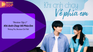 Review Chi Tiết Khi Anh Chạy Về Phía Em Tập 2 (2003)